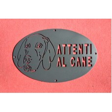 Targa / Targhetta / Cartello "ATTENTI AL CANE" in ferro . Disegno Laser . Hound . 1757